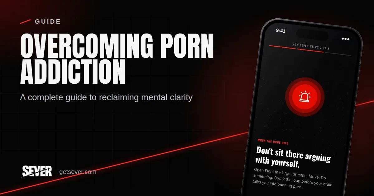 A Complete Guide to Overcoming Porn Addiction and Reclaiming Mental Clarity