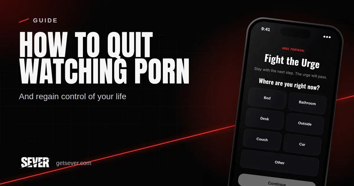 How to Quit Watching Pornography and Regain Control of Your Life