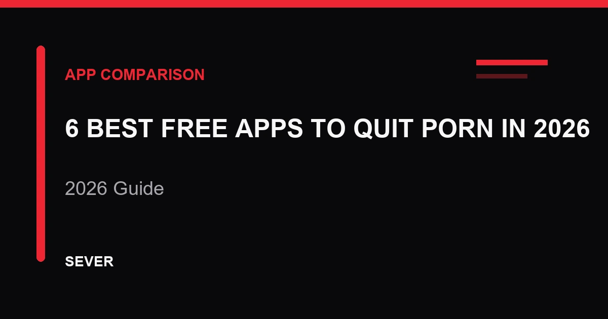 6 Best Free Apps to Quit Porn in 2026